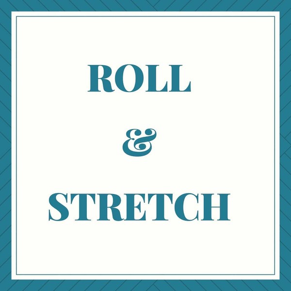 Roll and Streching